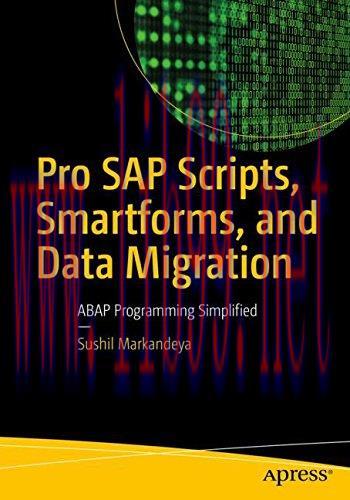 [FOX-Ebook]Pro SAP Scripts, Smartforms, and Data Migration: ABAP Programming Simplified