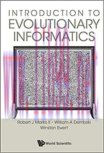 Introduction to Evolutionary Informatics 1st Edition,