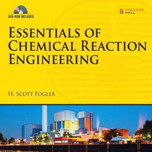 Essentials of Chemical Reaction Engineering 1st edition