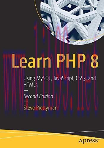 [FOX-Ebook]Learn PHP 8: Using MySQL, JavaScript, CSS3, and HTML5, 2nd Edition