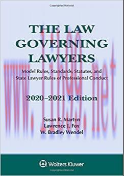 (PDF)The Law Governing Lawyers: Model Rules, Standards, Statutes, and State Lawyer Rules of Pro...