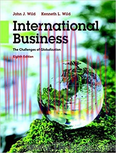 International Business: The Challenges of Globalization 8th Edition by John J. Wild 课本