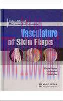 [CHM]Color Atlas of Microsurgical Anatomy - Vasculature of Skin Flap