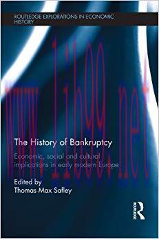 (PDF)The History of Bankruptcy: Economic, Social and Cultural Implications in Early Modern Euro...