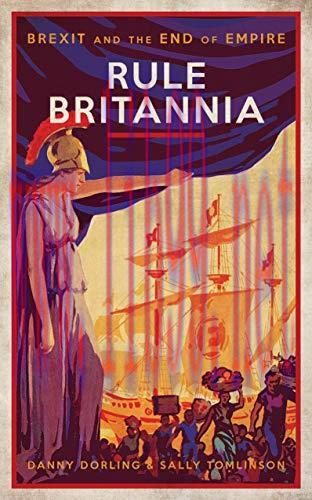 [FOX-Ebook]Rule Britannia: Brexit and the End of Empire