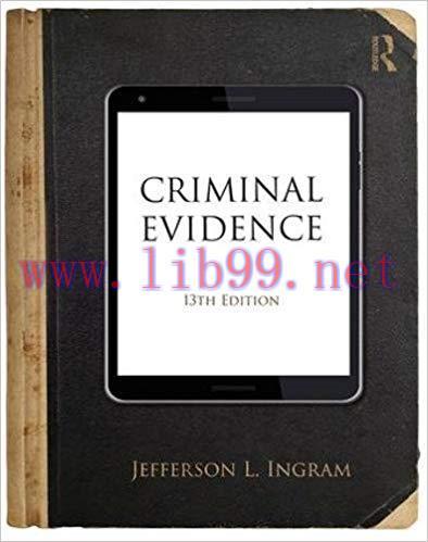 [PDF]Criminal Evidence, 13th Edition [Jefferson L. Ingram]