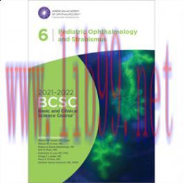 [PDF]2021-2022 Basic and Clinical Science Course, Section 6 Pediatric Ophthalmology and Strabis...