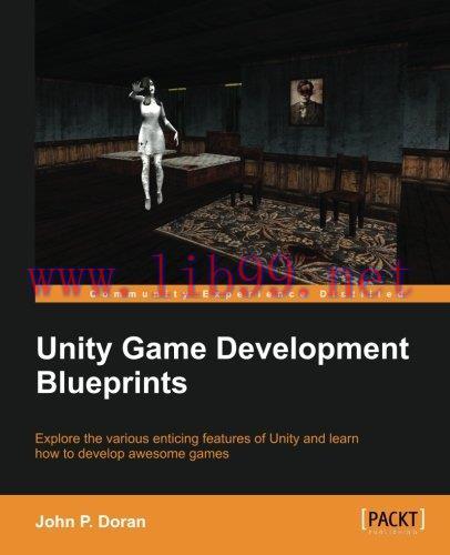 [FOX-Ebook]Unity Game Development Blueprints