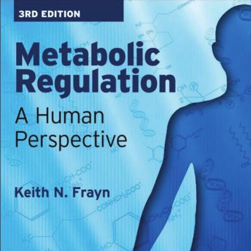 Metabolic Regulation A Human Perspective, 3rd Edition