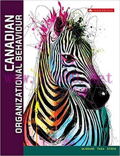 [PDF]Canadian Organizational Behaviour 10th Canadian Edition [Steven McShane]