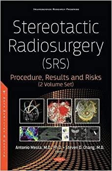 Stereotactic Radiosurgery (SRS) Procedure, Results and Risks 2 Volume Set