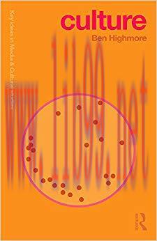 Culture (Key Ideas in Media & Cultural Studies) 1st Edition,