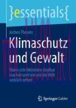 [PDF]Klimaschutz und Gewalt: Wann sich Aktivisten strafbar machen und wie wir die Welt wirklich...