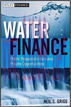 (PDF)Water Finance: Public Responsibilities and Private Opportunities (Wiley Finance Book 677) ...