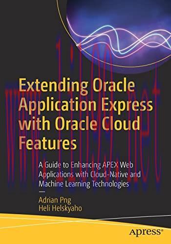 [FOX-Ebook]Extending Oracle Application Express with Oracle Cloud Features: A Guide to Enhancin...