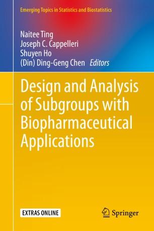 Design and Analysis of Subgroups with Biopharmaceutical Applications