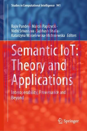 Semantic IoT: Theory and Applications