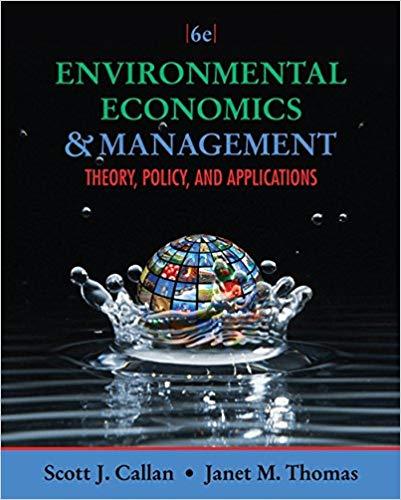 (Test Bank)Environmental Economics and Management Theory, Policy, and Applications 6e.zip