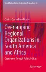 [PDF]Overlapping Regional Organizations in South America and Africa: Coexistence Through Politi...