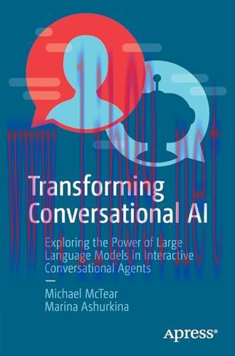 [FOX-Ebook]Transforming Conversational AI: Exploring the Power of Large Language Models in Inte...