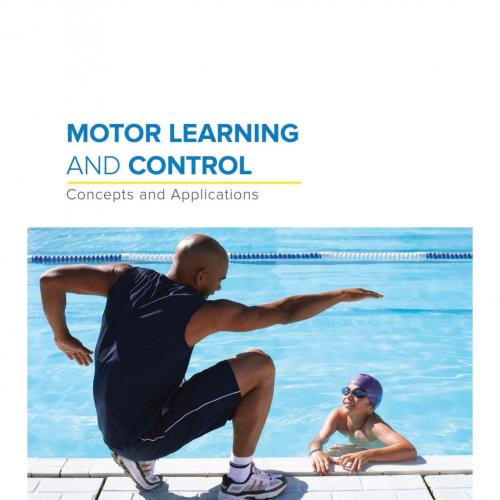 Motor Learning and Control_ Concepts and Applications 11th - Flavio