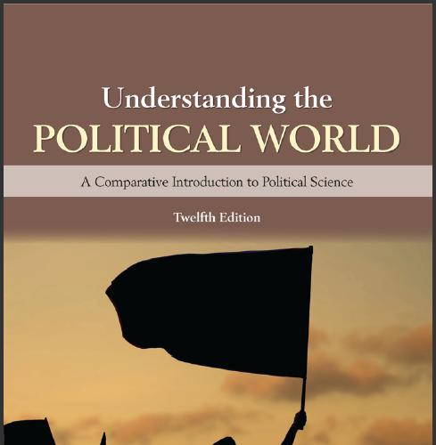 (TB)Understanding the Political World, 12th Edition.zip