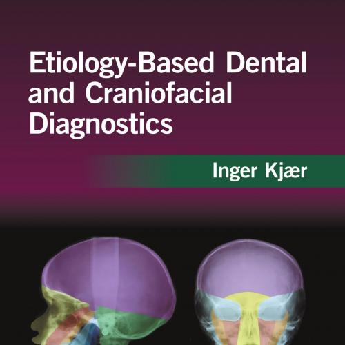 Etiology-Based Dental and Craniofacial Diagnostics