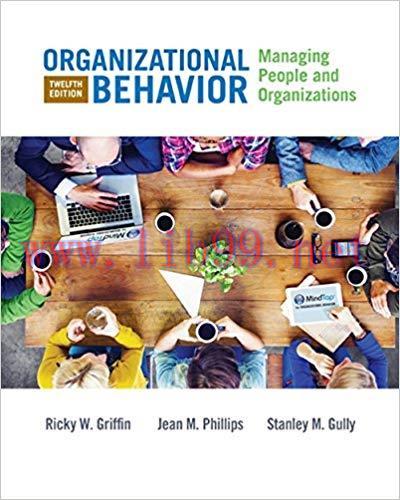 [PDF]Organizational Behavior: Managing People and Organizations [Ricky W. Griffin]