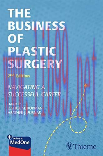 [AME]The Business of Plastic Surgery: Navigating a Successful Career, 2nd Edition (Original PDF...