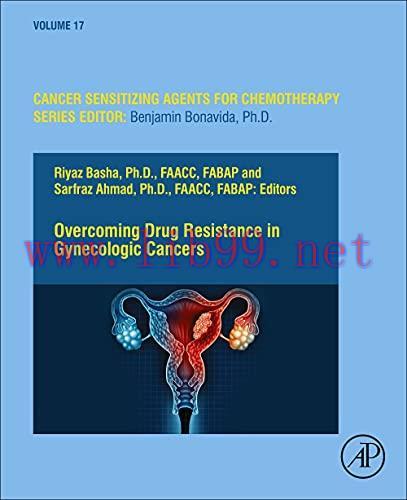 [AME]Overcoming Drug Resistance in Gynecologic Cancers (Volume 17) (Cancer Sensitizing Agents f...