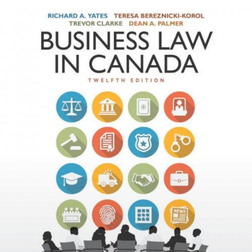 Business Law in Canada 12th Twelfth Canadian Edition By Richard A. Yates - Wei Zhi