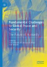 [PDF]Fundamental Challenges to Global Peace and Security : The Future of Humanity