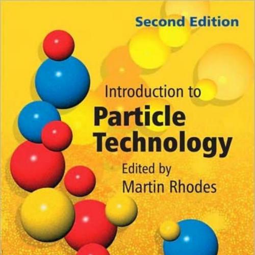 Introduction to Particle Technology, Second Edition