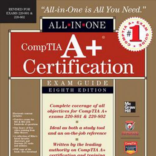 CompTIA Aplus Certification All-in-One Exam Guide 8th Edition 007179512X