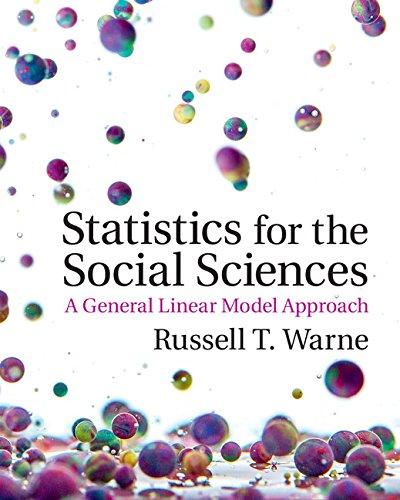 Statistics for the Social Sciences A General Linear Model Approach
