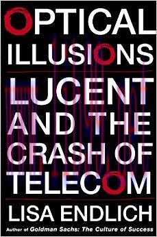 Optical Illusions: Lucent and the Crash of Telecom