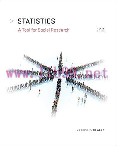 [PDF]Statistics: A Tool for Social Research 10th Edition [Joseph F. Healey]