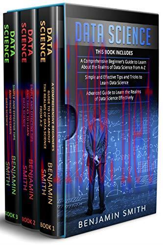 [FOX-Ebook]DATA SCIENCE: 3 in 1- Beginner's Guide+ Simple and Effective Tips and Tricks+ Advanc...