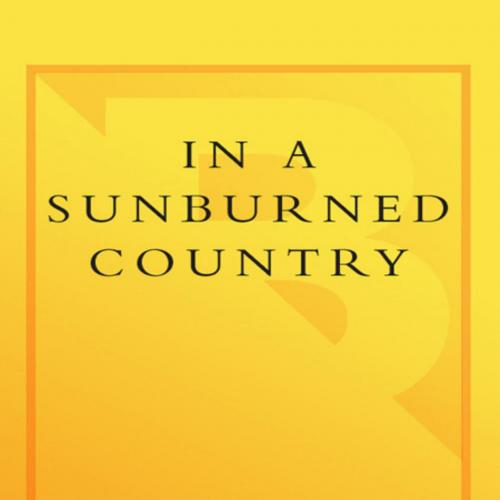 In a Sunburned Country by Bill Bryson - Bill Bryson