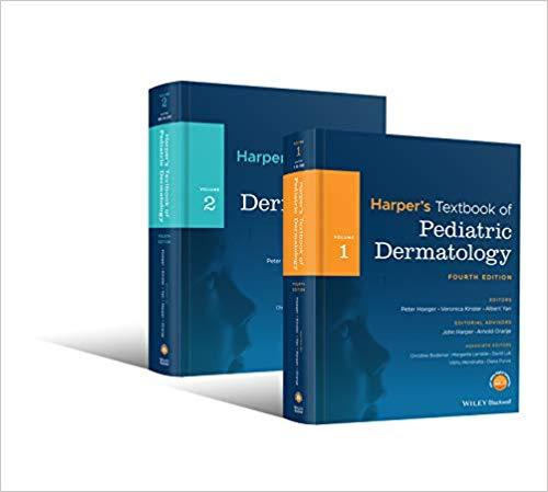 Harper&rsquo;s Textbook of Pediatric Dermatology IN TWO VOLUMES FOURTH EDITION