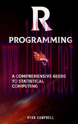 [FOX-Ebook]R Programming: A Comprehensive Guide to Statistical Computing