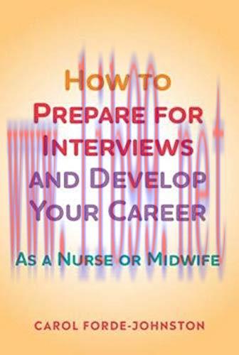 [AME]How to Prepare for Interviews and Develop your Career: As a nurse or midwife (Original PDF...