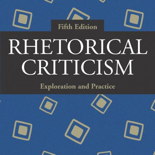 Rhetorical criticism_ exploration and practice