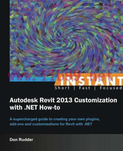 [FOX-Ebook]Instant Autodesk Revit 2013 Customization with .NET How-to