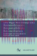 [PDF]Remembrance &ndash; Responsibility &ndash; Reconciliation: Challenges for Education in Germany and Jap...