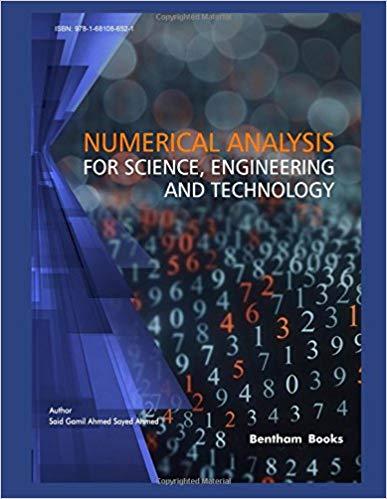 Numerical Analysis for Science, Engineering and Technology
