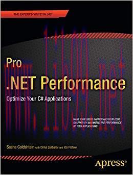 Pro .NET Performance: Optimize Your C# Applications (Expert&rsquo;s Voice in .NET) 1st Edition,