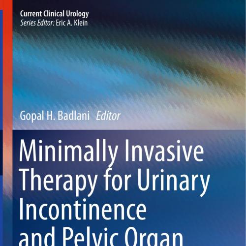 Minimally Invasive Therapy for Urinary Incontinence and Pelvic Organ Prolapse