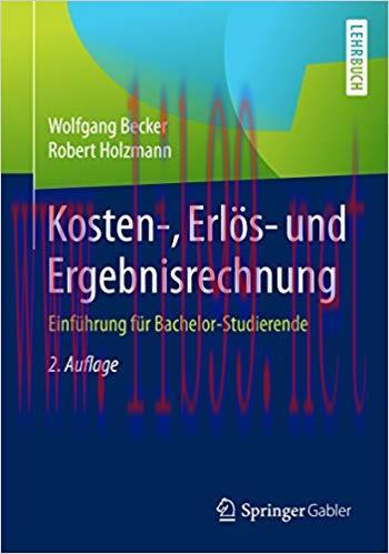 (PDF)Kosten-, Erl&ouml;s- und Ergebnisrechnung: Einf&uuml;hrung f&uuml;r Bachelor-Studierende (German Edition)...