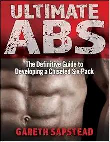 [AME]Ultimate Abs: The Definitive Guide to Developing a Chiseled Six-Pack (EPUB)